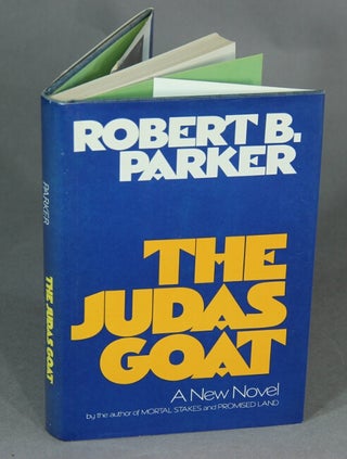 Item #48123 The Judas goat. Robert B. Parker