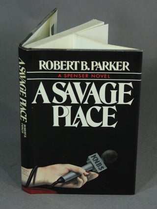 Item #48130 A savage place. Robert Parker