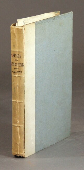 Item #48144 Letters on literature. Andrew Lang.