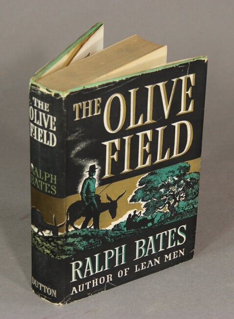 Item #48188 The olive field. Ralph Bates.
