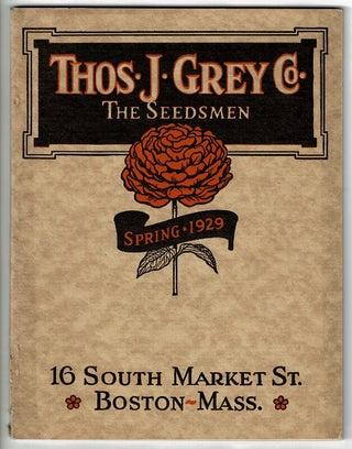 Item #48227 Thos. J. Grey Co. The Seedsmen. Spring 1929. Thos. J. Grey Co