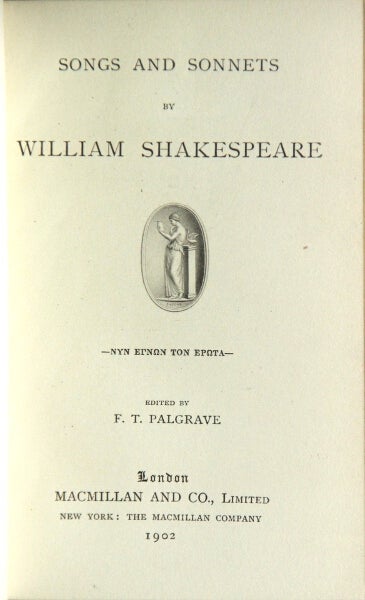 Item #48246 Songs and sonnets...edited by F.T. Palgrave. William Shakespeare.