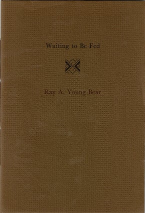 Item #48313 Waiting to be fed. Ray A. Young Bear