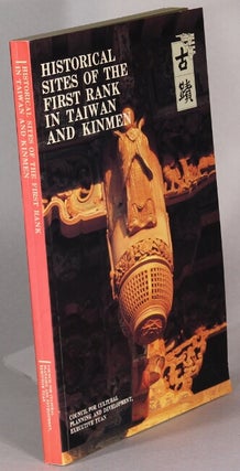 Item #48376 Historical sites of the first rank in Taiwan and Kinmen. Fang-jung Chuang, Wu...