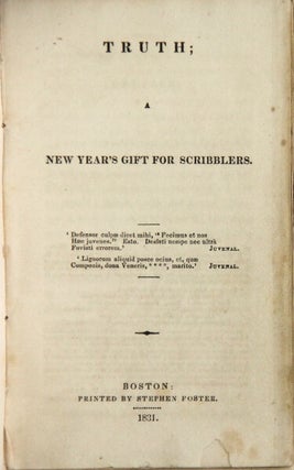 Item #48475 Truth: a New Year's gift for scribblers. William J. Snelling