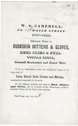 Item #48605 W. S. Campbell ... Wholesale dealer in buckskin mittens & gloves, deer skins & fur,...