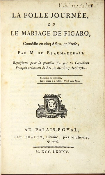 Item #48621 La folle journee ou le marriage de Figaro, comedie en cinq actes, en prose. Pierre Augustin Caron De Beaumarchais.