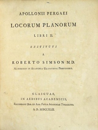 Item #48626 Apollonii Pergaei locorum planorum libri II. Restituti a Roberto Simson M.D....