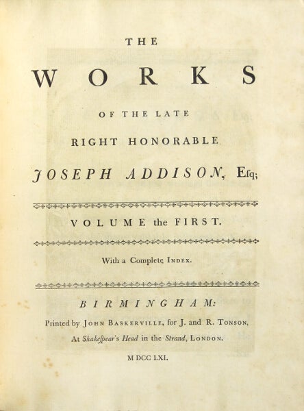 Item #48641 The works of the late right honorable Joseph Addison, Esq. Joseph Addison.
