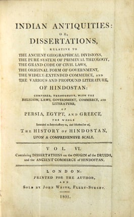 Item #48648 Indian antiquities: or, disserations ... of Hindostan: compared throughout with the...