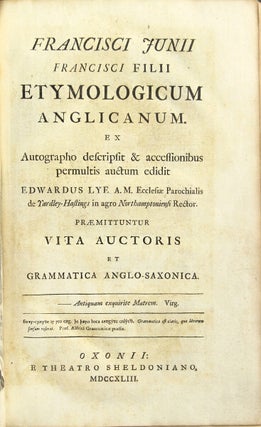 Item #48651 Francisci Junii Francisci filii Etymologicum Anglicanum ex autographo descripsit &...