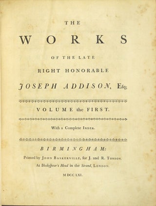 Item #48664 The works of the late right honorable Joseph Addison, Esq. Joseph Addison