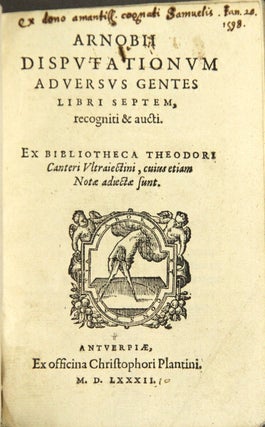 Item #48677 Arnobij disputationum aduersus gentes libri septem, recogniti & aucti. of Sicca Arnobius