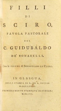 Item #48702 Filli di Sciro, favola pastorale del C. Guidubaldo de' Bonarelli. Con le figure di...