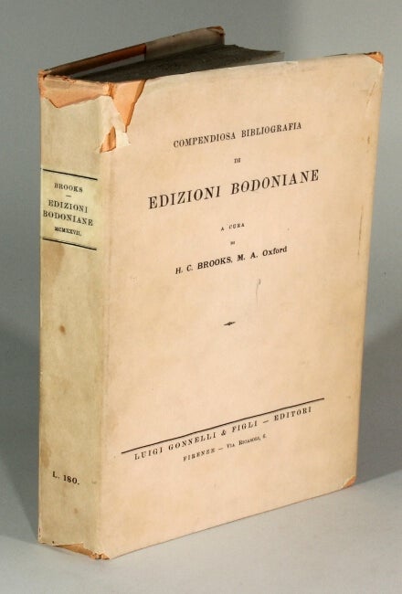 Item #48762 Compendiosa bibliografia de edizioni Bodoniane. H. C. Brooks.