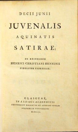 Item #48884 Decii Junii Juvenalis Aquinatis Satirae; ex recensione Henrici Christiani Henninii....