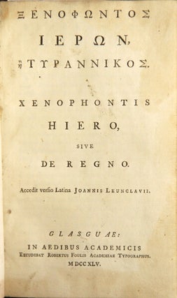 Item #48904 Xenophontos Hieron, e Tyrannikos. Xenophontis Hiero, sive De regno. Accedit versio...