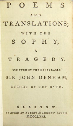 Item #48909 Poems and translations, with the Sophy, a tragedy. John Denham