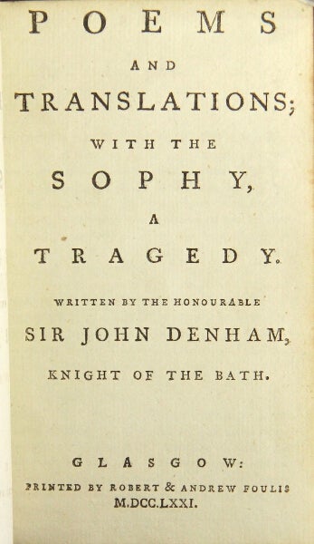 Item #48909 Poems and translations, with the Sophy, a tragedy. John Denham.