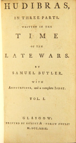 Item #48916 Hudibras, in three parts. Written in the time of the late wars...with annotations, and a complete index. Samuel Butler.