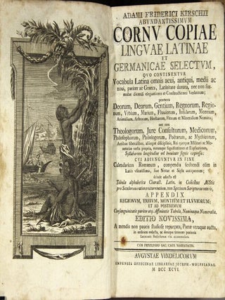 Item #48977 Adami Friderici Kirschii Abvndantissimvm cornv copiae lingvae Latinae et Germanicae...