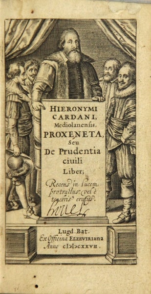 Item #49001 Hieronymi Cardani Mediolanensis Proxeneta, seu, De prudentia ciuili liber; recens in lucem protractus, vel è tenebris' erutus. Girolamo Cardano.