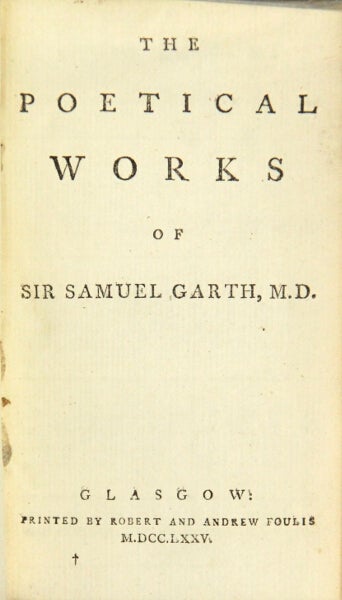 Item #49011 The poetical works. Sir Samuel Garth.