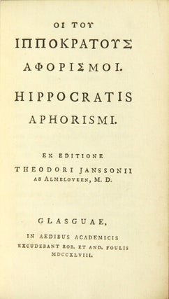 Item #49012 Hoi tou Hippokratous aphorismoi = Hippocratis aphorismi. Ex editione Theodori...