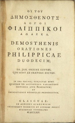 Item #49019 Hoi tou Demosthenous logoi Philippikoi dodeka = Demosthenis Orationes Philippicae...