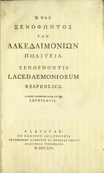 Item #49034 He tou Xenophontos ton Lakedaimonion politeia = Xenophontis Lacedaemoniorum respublica: accedit interpretatio Latina Leunclavii. Xenophon.