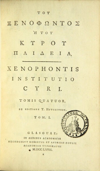 Item #49039 Tou xenophontos He tou Kyrou paideia = Xenophontis institutio Cyri. Tomis quatuor. Ex editione T. Hutchinson. Xenophon.