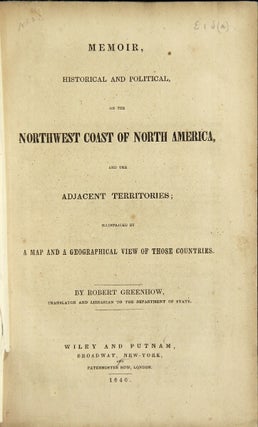 Item #49112 Memoir historical and political, on the northwest coast of North America, and the...