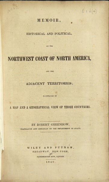 Item #49112 Memoir historical and political, on the northwest coast of North America, and the adjacent territories; illustrated by a map and a geographical view of those countries. Robert Greenhow.
