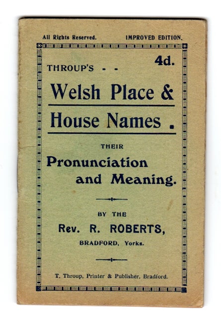 Item #49140 Throup's Welsh place & house names. R. Roberts.