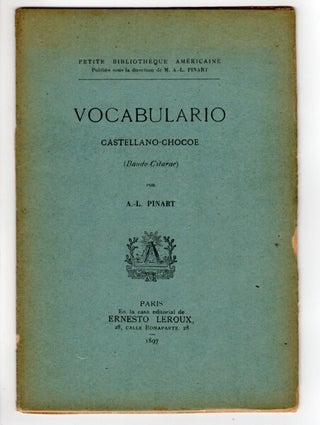 Item #49425 Vocabulario Castellan-Chocoe (Baudo-Citarae). A. L. Pinart