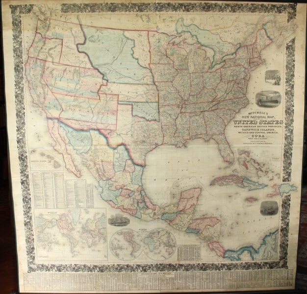 Item #49436 Mitchell's new national map, exhibiting the United States, with the North American British Provinces, Sandwich Islands, Mexico, and Central America. Together with Cuba and the West India Islands. S. Augustus Mitchell.