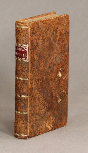 Item #49443 The letters of Junius. Complete in one volume. With a copious index. Philip Francis, attributed to., Sir.