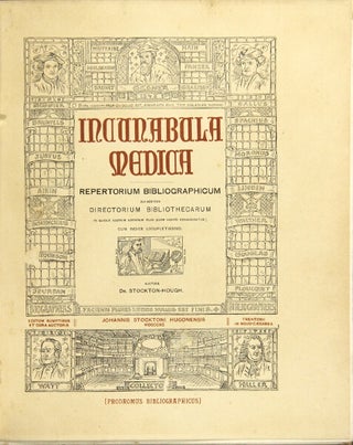 Item #49465 Incunabula medica (prodromus bibliographicus) directorium bibliothecarum cum...