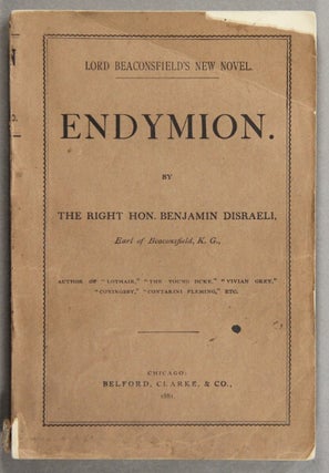Item #49487 Endymion. Benjamin Disraeli, Earl of Beaconsfield