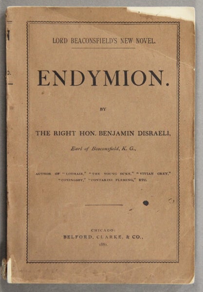 Item #49487 Endymion. Benjamin Disraeli, Earl of Beaconsfield.