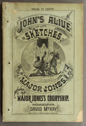 Item #49500 John's alive; or, the bride of a ghost, and other sketches. By Major Jones, of...