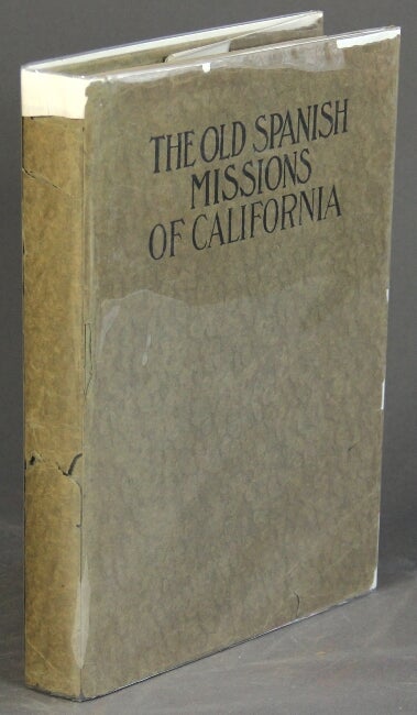 Item #49793 The old Spanish missions of California. Paul Elder.
