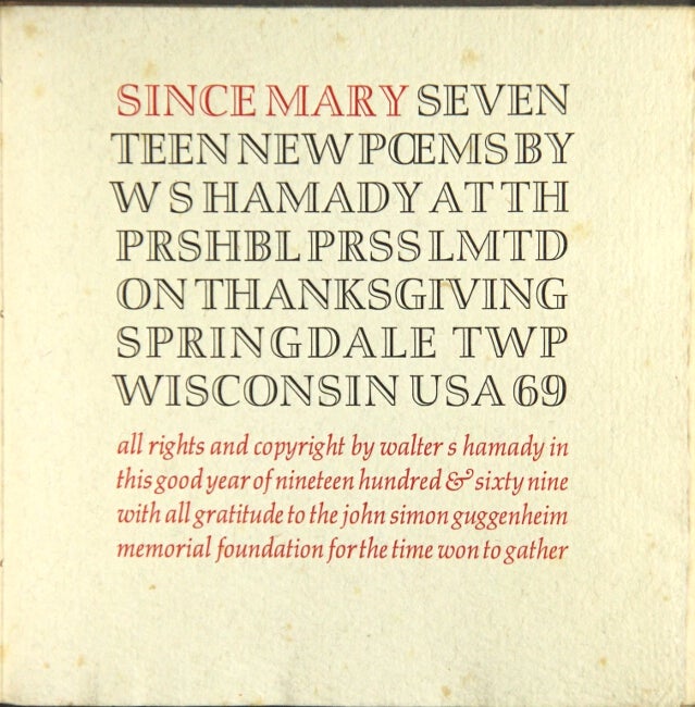 Item #49986 Since Mary. Seventeen new poems. Walter S. Hamady.