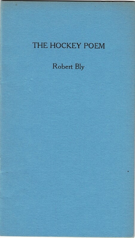 Item #50118 The hockey poem. Robert Bly.