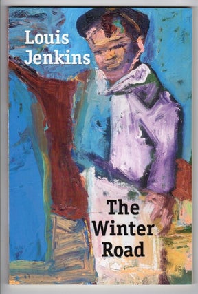 Item #50194 The winter road. Louis Jenkins