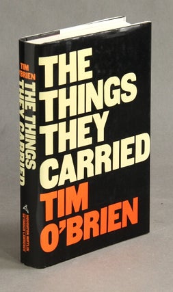 Item #50213 The things they carried. Tim O'Brien