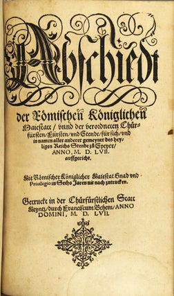 Ten 16th-century German tracts in folio, largely on the Holy Roman Empire, as below