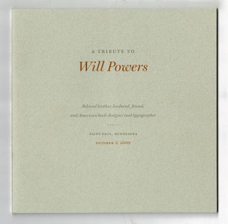 Item #50303 A tribute to Will Powers: beloved brother, husband, friend, and American book...