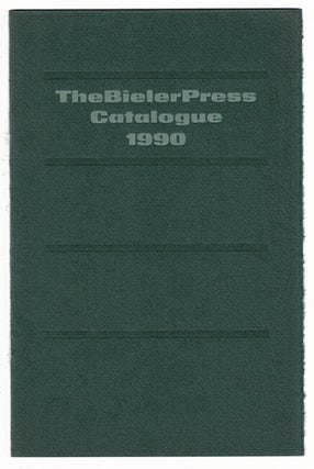 Item #50358 The Bieler Press catalog 1990 [cover title]. The 1990 catalogue of the Bieler Press...