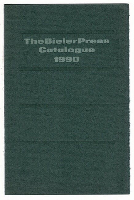 Item #50358 The Bieler Press catalog 1990 [cover title]. The 1990 catalogue of the Bieler Press [drop title]